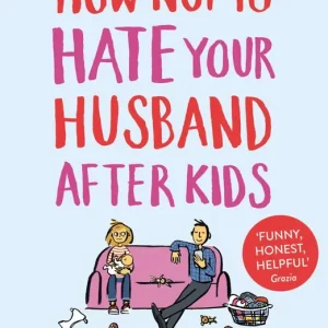 How Not to Hate Your Husband After Kids | 0:e upplagan Fri frakt