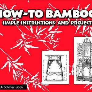Nyhet How to bamboo - simple instructions and projects | 0:e upplagan
