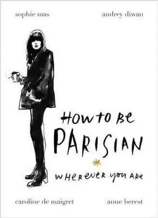 How to be a Parisian ; How to be Parisian | 1:a upplagan Populärt val