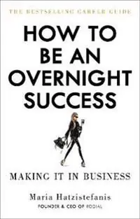 Extra rabatt How to be an Overnight Success | 0:e upplagan