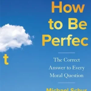 Beställ idag How to be Perfect | 0:e upplagan