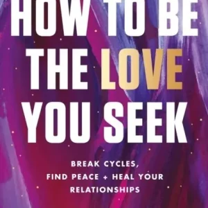 Endast denna vecka How to Be the Love You Seek | 0:e upplagan