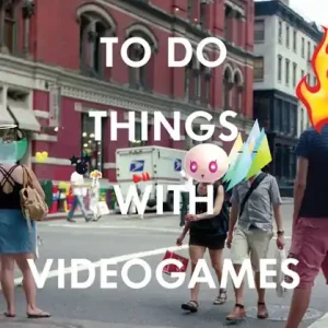 How to Do Things with Videogames | 0:e upplagan I lager
