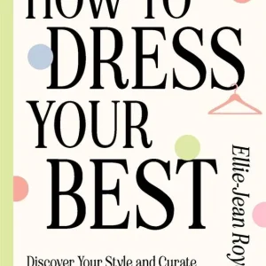 How to Dress Your Best | 0:e upplagan Beställ nu