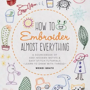 How to Embroider Almost Everything | 0:e upplagan Nyhet