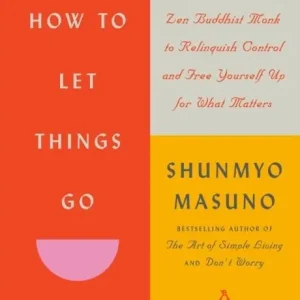 How to Let Things Go | 0:e upplagan Endast idag