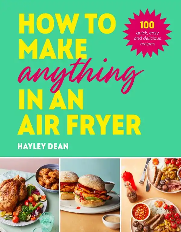 Rabatter How to Make Anything in an Air Fryer | 0:e upplagan