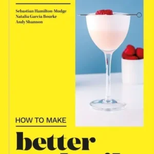 How to Make Better Cocktails | 0:e upplagan Populär
