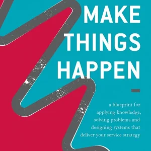 Begränsat erbjudande How to Make Things Happen | 1:a upplagan