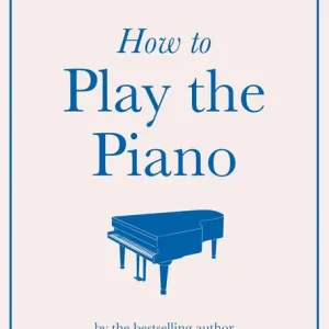 How to Play the Piano | 0:e upplagan Erbjudande
