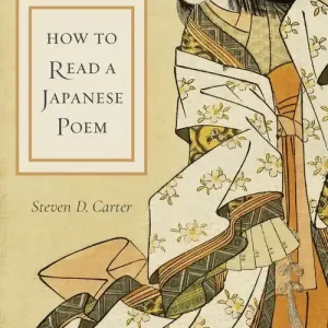 Sista chansen How to Read a Japanese Poem | 0:e upplagan