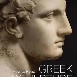 How to Read Greek Sculpture | 0:e upplagan Begränsat antal