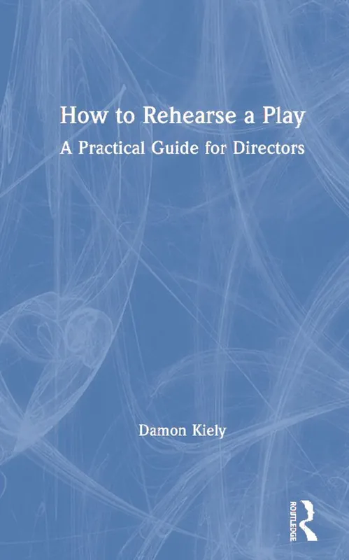 Kampanj How to Rehearse a Play | 1:a upplagan