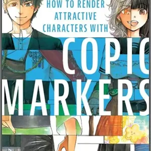 Rea How To Render Attractive Characters With Copic Markers | 0:e upplagan