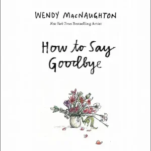 Beställ nu How to Say Goodbye | 0:e upplagan