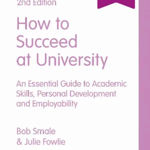 Begränsat antal How to Succeed at University | 2:a upplagan