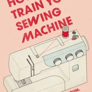 How to Train Your Sewing Machine | 0:e upplagan Rabatt