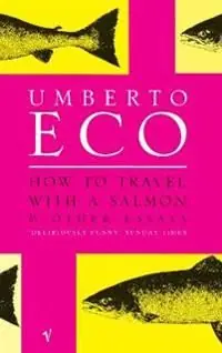 How to Travel with a Salmon | 0:e upplagan Populärt val