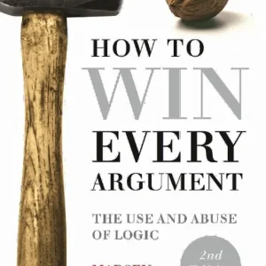 Begränsat antal How to Win Every Argument | 0:e upplagan