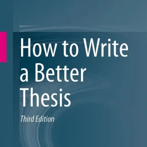 Populär How to Write a Better Thesis | 0:e upplagan