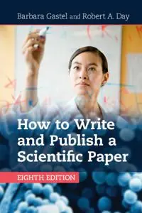 How to Write and Publish a Scientific Paper | 8:e upplagan Köp nu