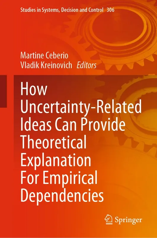 Begränsad tid How Uncertainty-Related Ideas Can Provide Theoretical Explanation For Empirical Dependencies | 1:a upplagan