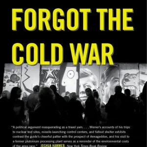 Snabb frakt How We Forgot the Cold War | 0:e upplagan