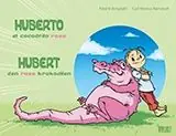 Hubert : den rosa krokodilen = Huberto : el cocodrilo rosa | 1:a upplagan Kundfavorit