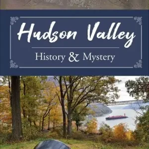 Snabb leverans Hudson Valley History And Mystery | 0:e upplagan