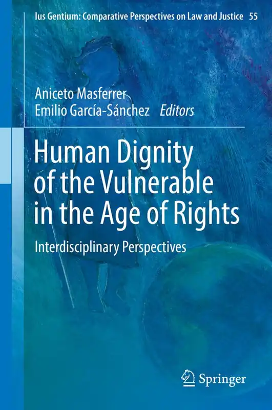 Erbjudande Human Dignity of the Vulnerable in the Age of Rights | 1:a upplagan