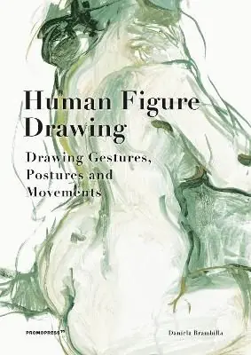 Populär Human Figure Drawing: Drawing Gestures, Postures and Movements | 0:e upplagan