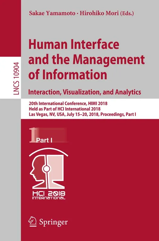 Populär Human Interface and the Management of Information. Interaction, Visualization, and Analytics | 1:a upplagan