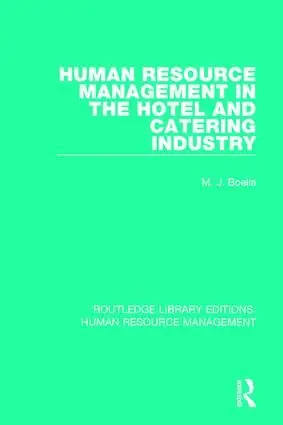 Human Resource Management in the Hotel and Catering Industry | 1:a upplagan Kundfavorit