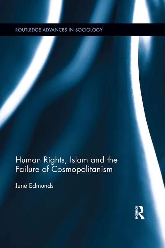 Outlet Human Rights, Islam and the Failure of Cosmopolitanism | 1:a upplagan