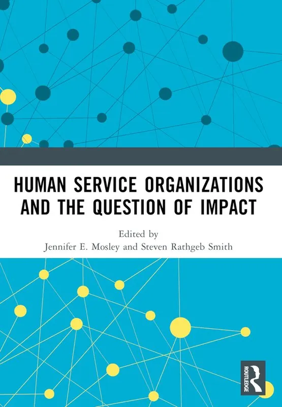 Human Service Organizations and the Question of Impact | 1:a upplagan Endast idag