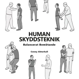 Nedsatt pris Human Skyddsteknik : Balanserat Bemötande | 2:a upplagan