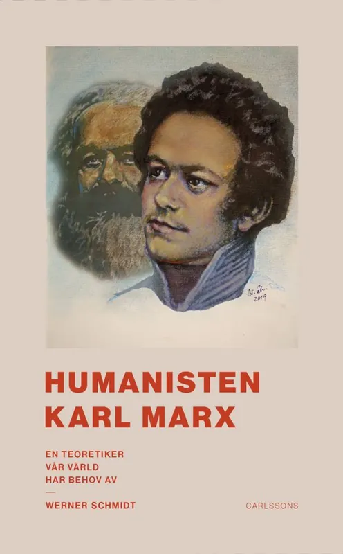 Humanisten Karl Marx - En teoretiker vår värld har behov av | 0:e upplagan Snabb frakt