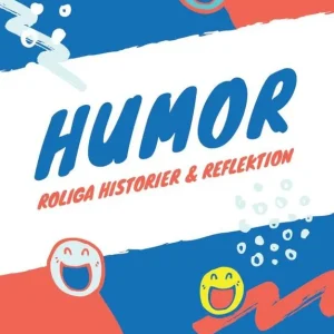 Humor. Roliga historier och reflektion | 0:e upplagan Populärt val