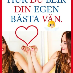 Fri frakt Hur du blir din egen bästa vän | 0:e upplagan