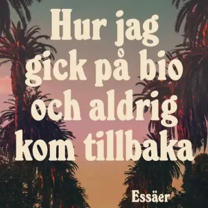 Hur jag gick på bio och aldrig kom tillbaka | 0:e upplagan Sista chansen