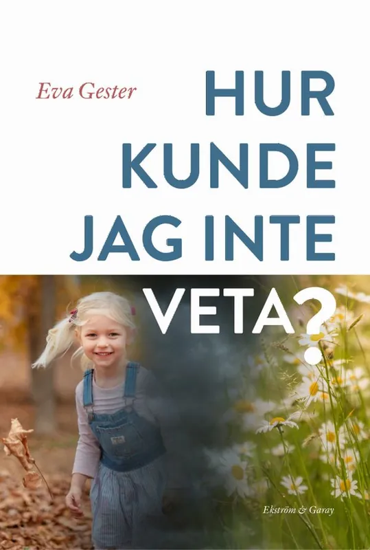 Erbjudandepris Hur kunde jag inte veta | 1:a upplagan