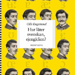 Begränsad tid Hur låter svenskan, ejengklien? | 2:a upplagan