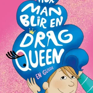 Begränsad tid Hur man blir en dragqueen | 1:a upplagan
