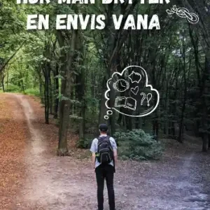 Beställ idag Hur man bryter en envis vana | 1:a upplagan