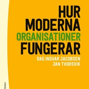 Hur moderna organisationer fungerar | 5:e upplagan Nyhet