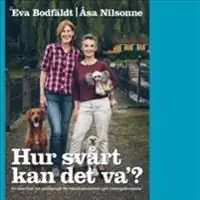 Hur svårt kan det va´? : en liten bok om pedagogik för hundinstruktörer och träningskompisar | 0:e upplagan Utförsäljning