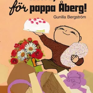 Hurra, för pappa Åberg! | 2:a upplagan Begränsat antal