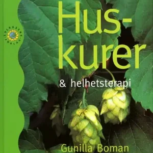 Huskurer och helhetsterapi | 1:a upplagan Endast idag