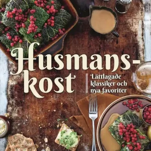 Husmanskost : Lättlagade klassiker och nya favoriter | 0:e upplagan Fynd