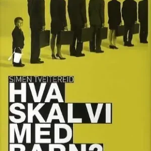 Bästa pris Hva skal vi med barn? | 12 008:e upplagan
